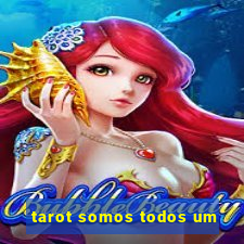 tarot somos todos um